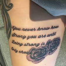 You will get through it and it will make you stronger. 75 Quote Tattoos That Will Inspire Everyone Wild Tattoo Art