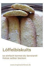 Loffelbiskuits Selber Backen Einfaches Rezept Fur Savoiardi Kekse Rezept Rezepte Leckere Vegetarische Rezepte Biskuit Rezept