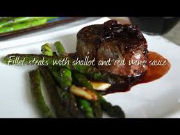 Beef tenderloin with red wine sauce. Fillet Steaks With Shallot And Red Wine Sauce Video Recipe Youtube