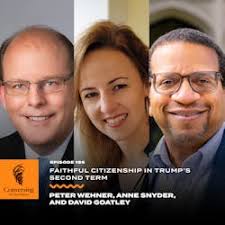 Conversing with Mark Labberton: Faithful Citizenship in Trump's Second  Term, with Peter Wehner, Anne Snyder, and David Goatley