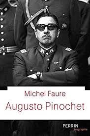 Augusto pinochet heiratete im januar 1943 die senatorentochter lucía hiriart rodríguez (* 1922). Augusto Pinochet French Edition Ebook Faure Michel Amazon De Kindle Shop