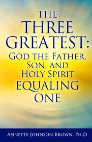 · the son expresses the father to the rest of creation, is the immediate agent of . The Three Greatest God The Father Son And Holy Spirit Equaling One Brown Ph D Annette 9781517183288 Amazon Com Books