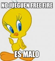 Compra y venta de cuentas de fre. Meme Creator Funny No Jueguen Free Fire Es Malo Meme Generator At Memecreator Org