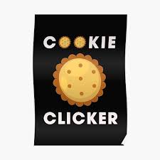 Required fields are marked * cookie clicker unblocked games. Cookie Clicker Posters Redbubble