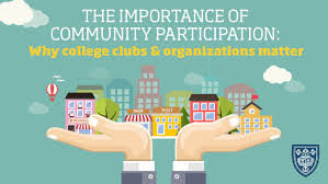 The Importance Of Community Participation Why College Clubs Organizations Matter