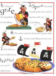 The Pirate Cookbook Dk Publishing 9780756630003 Amazon Com Books Cool Pirate Potato Boats Twiced Baked Potato With A Potato Boats Potato Skin Cookbook