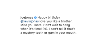 Check spelling or type a new query. Joe Jonas Sends Kevin A 33rd Birthday Message Love You Like A Bro Hollywood Life