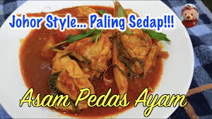 Resepi ini saya dapat daripada rakan fb , puan zaimah yang buat asam pedas johor menggunakan ikan jenahak. Asam Pedas Ayam Style Johor Ringkas Dan Sedap Youtube