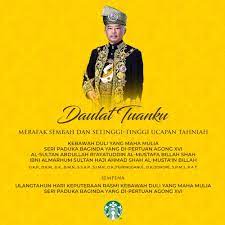 Hari keputeraan rasmi agong xvi. Starbucks Malaysia Twitterren Merafak Sembah Dan Setinggi Tinggi Ucapan Tahniah Sempena Hari Keputeraan Rasmi Kebawah Duli Yang Maha Mulia Seri Paduka Baginda Yang Di Pertuan Agong Xvi Al Sultan Abdullah Ri Ayatuddin Al Mustafa Billah Shah Ibni