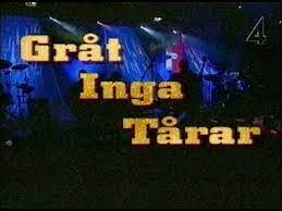 Gråt inga tårar is a song written by åke hallgren in the dansband pippis from hede, and recorded and a released a single by several dansbands in 1974, including pippis, dannys and thorleifs. Dokumentar Thorleifs Grat Inga Tarar Tv4 1997 Youtube
