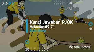 Kunci dan perangkat penjaskes smp kelas 7 soal dan kunci jawab siap uts semester 1 pai kelas 5 sd. Lengkap Kunci Jawaban Pjok Kelas 8 Halaman 69 70 71 Penilaian Hasil Belajar Bab 1 Semester 1 Buku Siswa