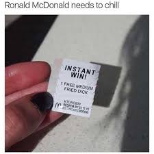 Ronald McDonald needs to chill INSTANT WIN! 1 FREE MEDIUM FRIED DICK  KTDAC609 REDEEM BY 03.11.15 SEE TERIAS AND CONDITIONS - en.dopl3r.com