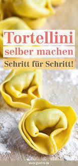 Tortellini Selber Machen Original Italienisch Gustinis Feinkost Blog Tortellini Selber Machen Tortellini Lebensmittel Essen