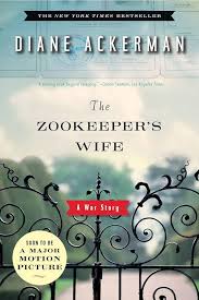 The Zookeeper's Wife: A War Story: Ackerman, Diane: 9780393333060:  Amazon.com: Books