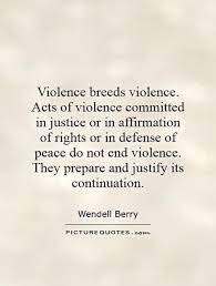 Acts of violence movie quotes. Quotes About Acts Of Violence 50 Quotes