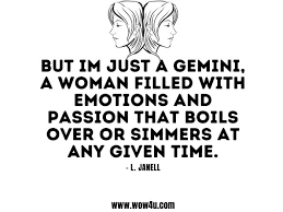 And that stands for the good and evil twin. 20 Gemini Quotes Inspirational Words Of Wisdom