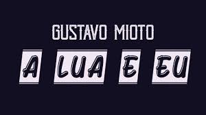 A lua e eu disputando quem perdeu a lua e eu dividindo um erro meu aqui nessa janela era eu lua e ela agora é só lua e eu. Gustavo Mioto A Lua E Eu Tipografia Youtube