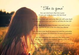 Funeral Poem She Is Gone By David Harkins Beautiful Poem Often Used At Funerals Funeral Poems Funeral Speech When Someone Dies