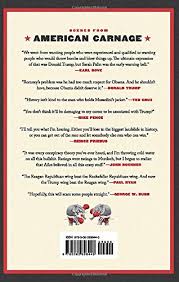 American Carnage On The Front Lines Of The Republican Civil War And The Rise Of President Trump Alberta Tim 9780062896445 Amazon Com Books The definition of carnage refers to mass death, killing or slaughter.