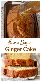 Brown Sugar Ginger Cake Recipe Ginger Loaf Ginger Loaf Cake Cake Recipes