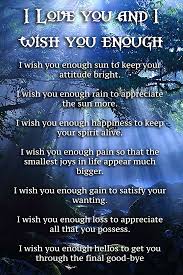 I Love You And I Wish You Enough Love This 3 I Wish You Enough Spiritual Reality Wisdom Quotes