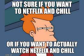 5 Facts You Should Know About The Netflix And Chill Memes Stemjar