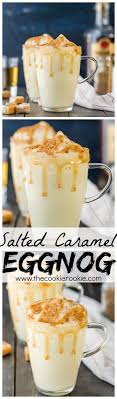 Homemade Salted Caramel Eggnog Rezept Christmas Menu Christmas Drinks Eggnog Recipe Und Drinks