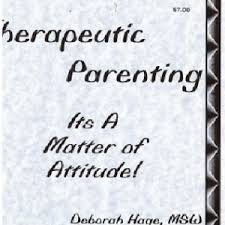 Registration on or use of this site constitutes acceptance. Therapeutic Parenting