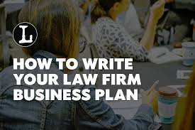How To Write Your Law Firm Business Plan Lawyerist