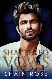 Shattered Vows by Shain Rose