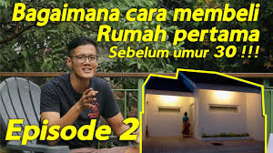 • mengatur penempatan atau zonasi ruangan. Cara Membeli Rumah Pertama Sebelum Umur 30 Tahun Episode 2 Youtube