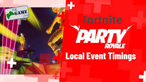 Some events involve turning off shooting, so everyone can enjoy the event. Fortnite Party Royale Local Event Timings Event Time In Your Country Fortnite Party Royale Time Youtube