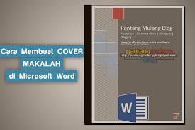 Cara Mudah Membuat Cover Makalah Di Microsoft Word
