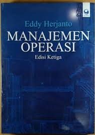 Telusuri indeks buku teks paling komprehensif di dunia. Buku Manajemen Operasi Edisi Ketiga Eddy Herjanto