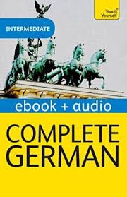 Ebook Complete German Learn German With Teach Yourself Enhanced Ebook New Edition Teach Yours Learn German Free Reading Books To Read