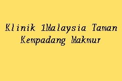 Get your treatment done in kuantan, malaysia. Klinik 1malaysia Taman Kempadang Makmur Klinik 1malaysia In Kuantan