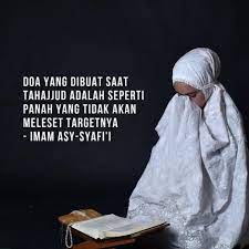 Doa Yang Dibuat Saat Tahajjud Adalah Seperti Panah Yang Tidak Akan Melesat Dari Targetnya Imam Asy Syafi I Berdoa Yuk Doa Gambar Lucu Motivasi Doa