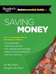 Maybe you would like to learn more about one of these? Reader S Digest Quintessential Guide To Saving Money Book By Reader S Digest Reader S Digest Official Publisher Page Simon Schuster