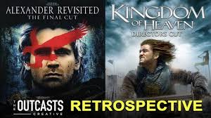 RETRO REVIEW & DISCUSSION KINGDOM OF HEAVEN (Directors Cut) ALEXANDER  (Final Cut) WITH MATT & LANCE