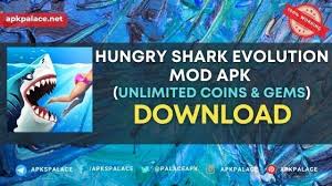 Hungry Shark Evolution Apk Mod Unlimited Coins Gems Latest Download Shark Underwater World Evolution