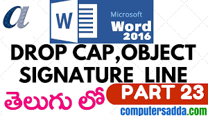 Open task manager (ctrl + shift + esc) on the processes tab, find word, right click it and choose 'open file location close word and task manager in the resulting file explorer window, locate each of the office applications, right click and choose 'send to desktop (create shortcut)' Ms Word 2016 In Telugu 23 Drop Cap Signature Line Object Www Computersadda Com Youtube