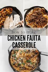 Chicken Fajita Casserole Recipe Chicken Fajita Casserole Easy Chicken Recipes Baked Chicken Recipes