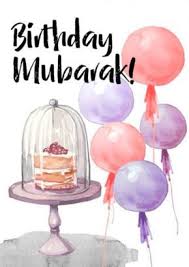 Islamic Birthday Wishes For One Year Old Boy Birthday Mubarak Card In 2020 Haooy Birthday Wishes Birthday Wishes Greetings Islamic Birthday Wishes