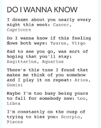 I Dreamt About You Nearly Every Night This Week Astrology Do I Wanna Know Artic Monkeys Zodiac Signs Zodiac Signs Horoscope Zodiac