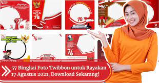 Maybe you would like to learn more about one of these? 57 Bingkai Foto 17 Agustus 2021 Twibbon Hut Ri Ke 76 Download Gratis