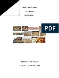 Modul prakarya kelas 7 semester genap. Modul Prakarya Kelas Vii Semester 2 Pdf