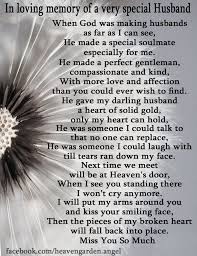 In Loving Memory Of A Very Special Husband Heavens Garden Daughter Love Quotes Love Mom Quotes Grieving Quotes