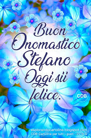 Cdb Cartoline Per Tutti I Gusti Buon Onomastico Stefano Auguri Anche A S Buon Onomastico Onomastico Buon Compleanno
