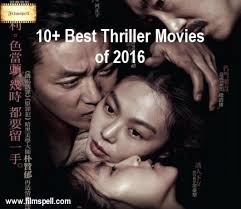 Like a horror film without scares, a suspense/thriller film without excitement is worthless. Best International Thriller Movies Released On 2016 Filmspell List