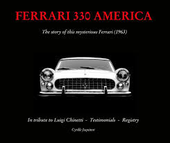 Check spelling or type a new query. Ferrari 330 America History Book By Cyrille Jaquinot Blurb Books